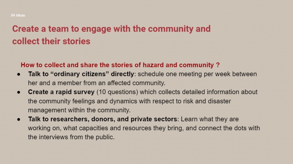 Idea: Create a team to engage with the community and collect their stories