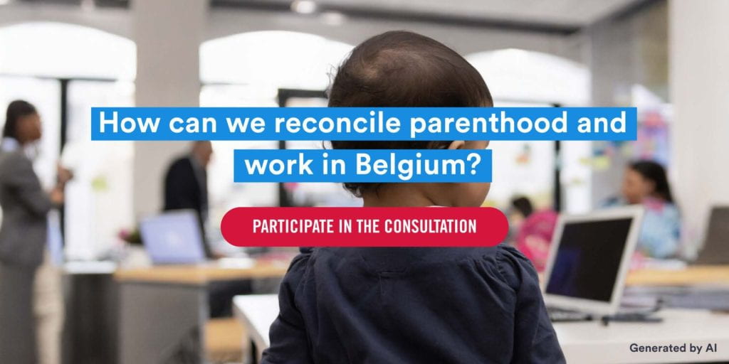 An image of a child with "How can we reconcile parenthood and work in Belgium" text written on top